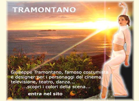 Moda, danza e spettacolo, COSTUMI DI GIUSEPPE TRAMONTANO